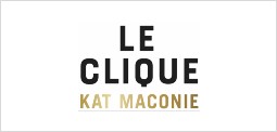 Le Clique By Kate Macoine